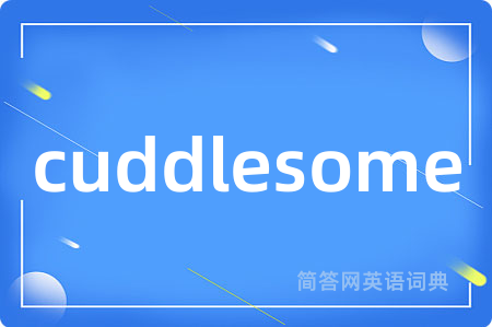 cuddlesome