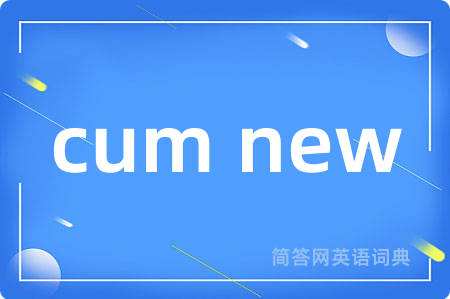 cum new