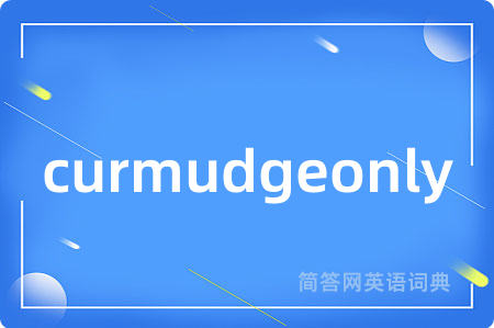 curmudgeonly