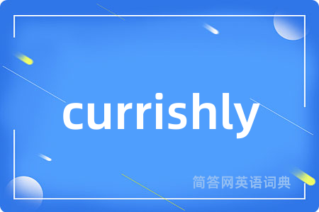 currishly