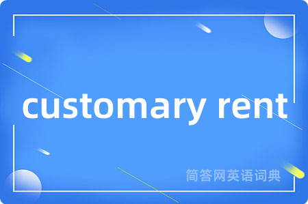 customary rent