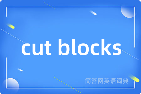 cut blocks
