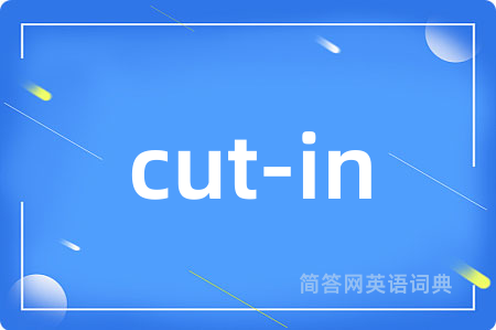 cut-in