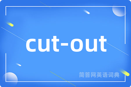 cut-out