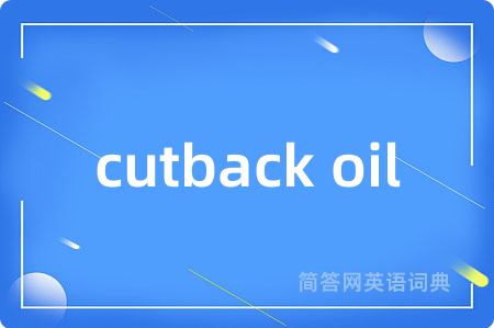 cutback oil