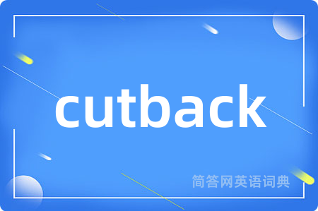 cutback