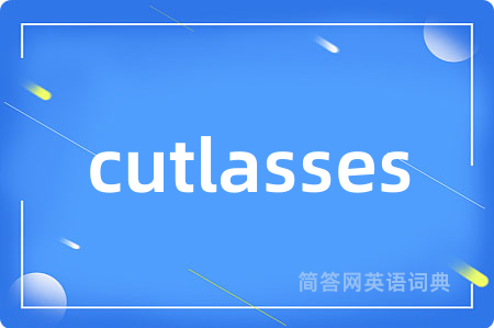 cutlasses