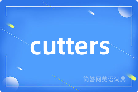 cutters