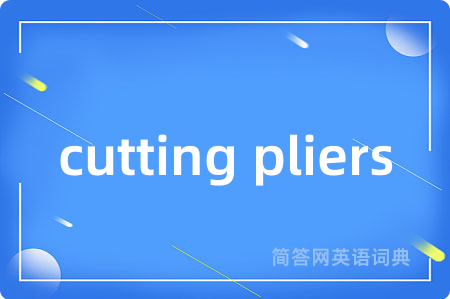 cutting pliers