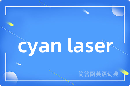 cyan laser