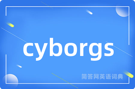cyborgs
