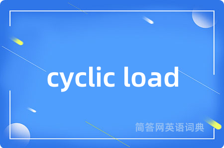cyclic load
