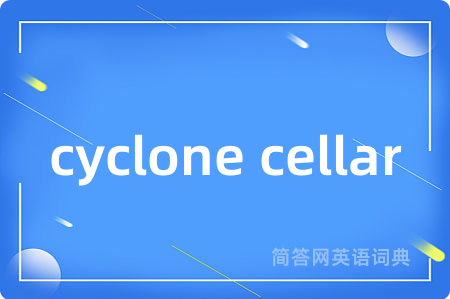 cyclone cellar