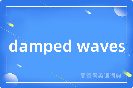 damped waves