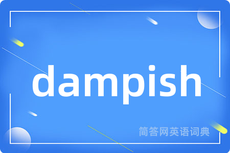 dampish