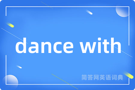 dance with