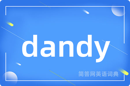 dandy