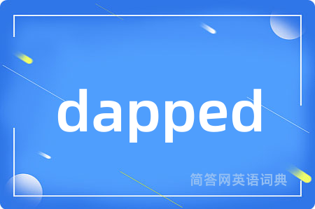 dapped
