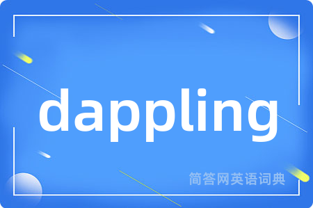 dappling