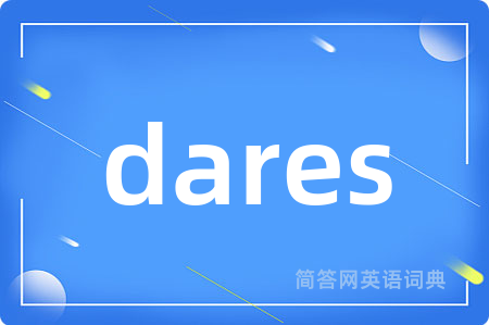 dares