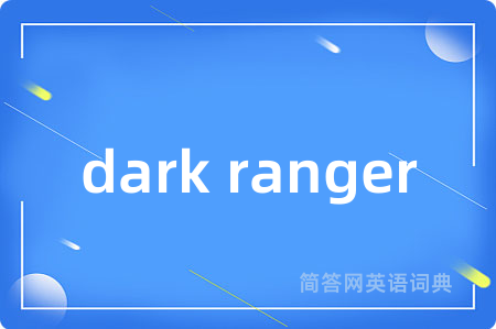 dark ranger