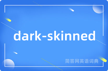 dark-skinned