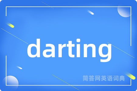 darting