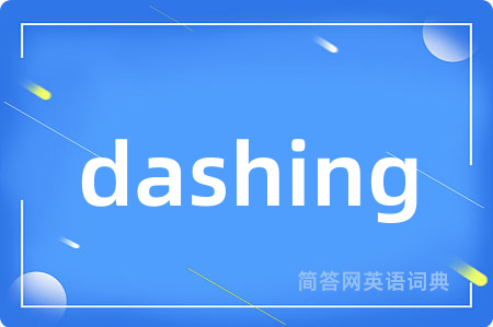 dashing