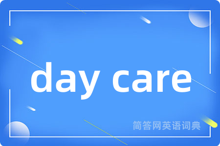 day care