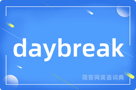 daybreak