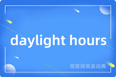 daylight hours