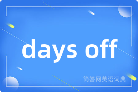 days off