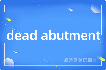 dead abutment