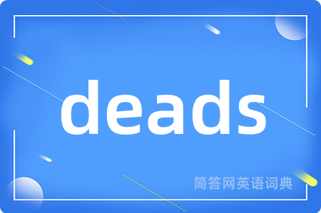 deads