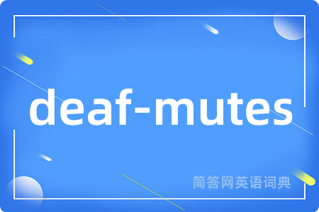deaf-mutes