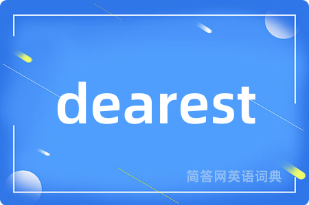 dearest