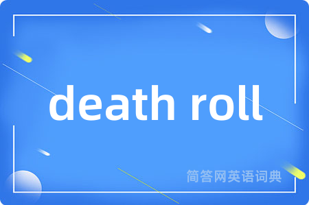 death roll