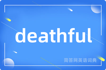 deathful