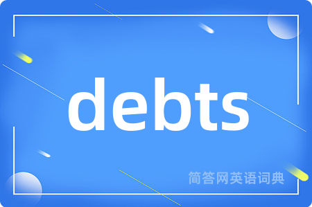 debts