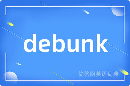 debunk