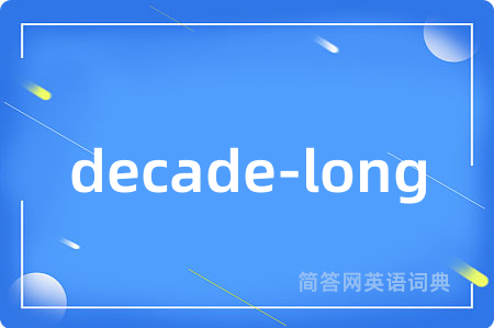 decade-long