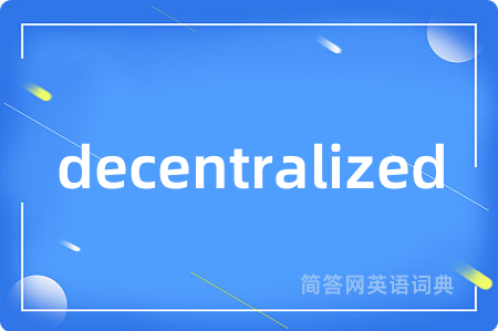 decentralized