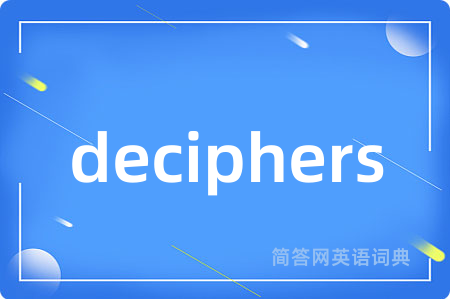 deciphers