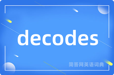 decodes