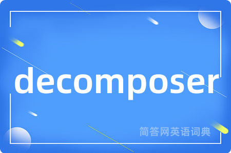 decomposer