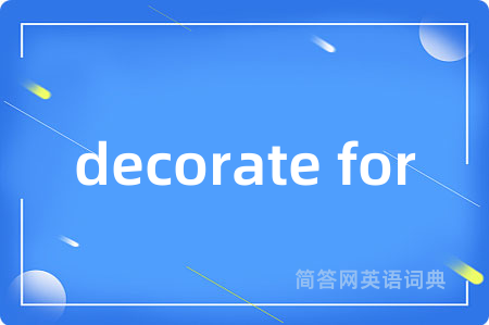 decorate for