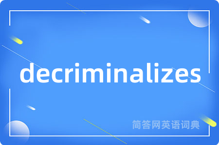 decriminalizes