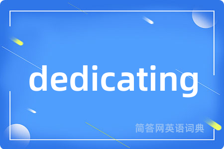 dedicating
