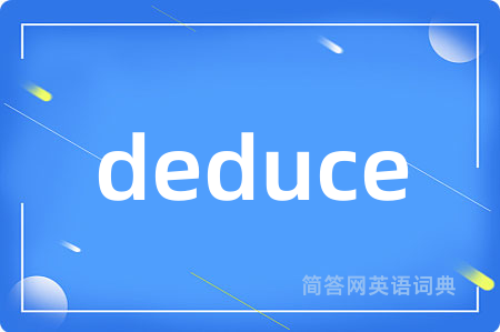 deduce