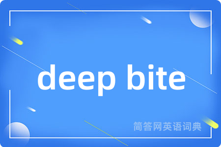 deep bite